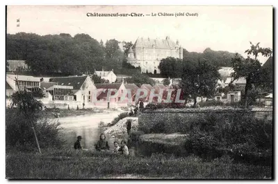 Châteauneuf-sur-Cher — O Castelo (lado Oeste) — B.M.