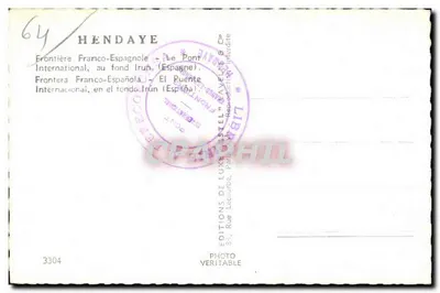 Frontière Franco-Espagnole — Le Pont International — Hendaye — Éditeur Estel, n°3304 — Rewers
