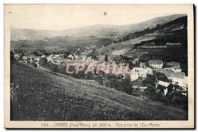 Orbey (Haut-Rhin) — Vista tirada da Eau-Morte — editor SCHARNHIL, n° 728