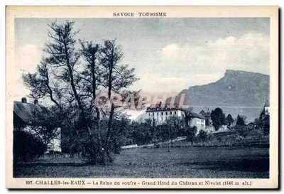 Challes-les-Eaux — A Rainha do enxofre - Grand Hôtel du Château e Nivolet (1548 m. alt.) — Savoie Tourisme