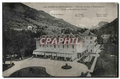 Brides-les-Bains (Savoie) — Hotel dos Termas e Estabelecimento — Vista tirada do chalet dos Termas