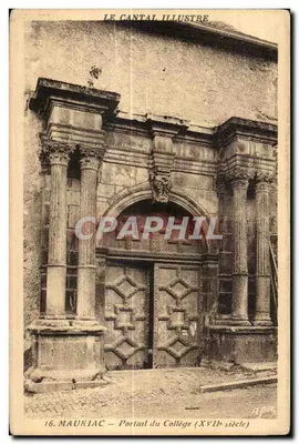 Mauriac — Portal do Colégio (século XVII) — Le Cantal Illustré, n°16