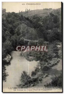 A Creuse no velho Ponte de Puyguillon — Presselines — A. de Nussa, editora Gueret, n° 411