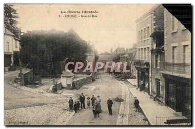 Crocq - Grande Rue — La Creuse Illustrée, n°8, editor Sobehaud
