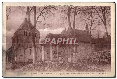 Le Moutier-d'Ahun — A Igreja, monumento histórico do séc. XV — M.H.A.