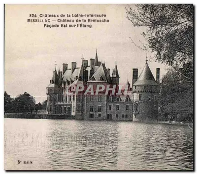 Missillac — Castelo de la Brétesche — Fachada Leste sobre o Lago — F. Chapeau, Imp.-Edit., Nantes