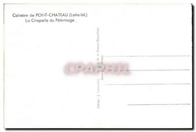Calvario di Pont-Château — La Chiesa del Pellegrinaggio — Edizione J. Larentière, Boulogne (Seine) — Verso