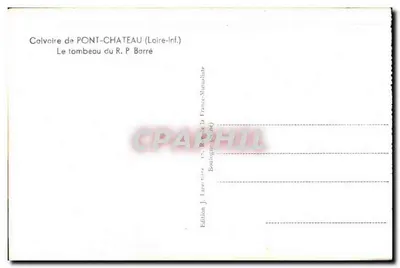 Calvário de Pont-Château — Túmulo do P. Barré — Edição J. Larentière, France-Munualiste — Verso
