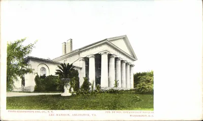 Casa Lee — Arlington, VA — Pub. by Mrs. Howard Grey Douglas, Washington D.C.
