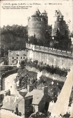Fougères (Ille-et-Vilaine) — Le Château — L'histoire de Mélusine et du château féodal
