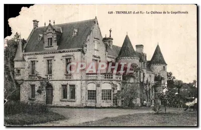 Tremblay (l.-et-V.) - O Castelo da Coquillenaïs — Editor: C. Lefebvre, Rennes, n° 628