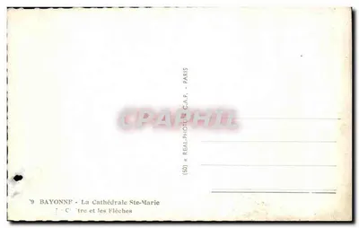 Bayonne - A Catedral de Santa Maria e as Flechas — C.P.A.PHIL (50) - Paris — Verso