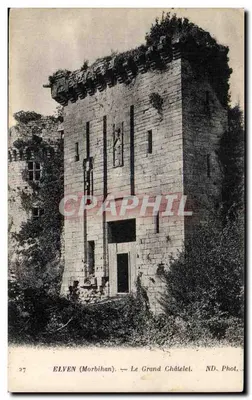 Elven (Morbihan) — O Grande Châtelet — ND. Fot.