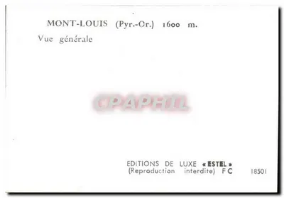 Mont-Louis (Pyr.-Or.) — Vista geral — Edições de Luxo « Estel » n° 18501 — Verso