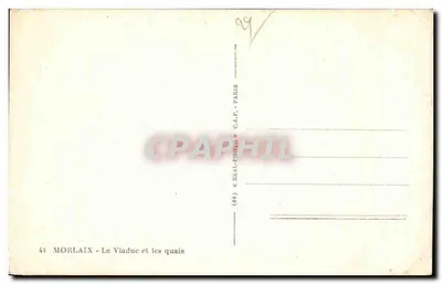 Morlaix - Il Viadotto e i moli — editore C.A.P. Parigi, n° 41 — Verso