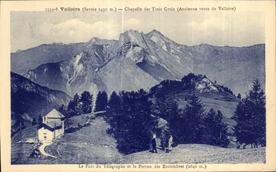 Valloire (Savoie 1430 m.) — Capela das Três Cruzes (Antiga estrada de Valloire) — O Forte do Telégrafo e o Perron dos Encombres (2840 m.)