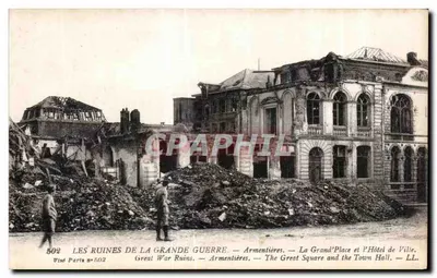 Armentières — As ruínas da Grande Guerra — A Grand’Place e o Hotel de Ville — Visé Paris n°502