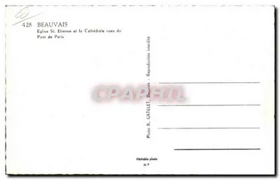 Beauvais — Katedra Świętego Etienne i Katedra widziana z Mostu Paryża — Foto R. CATELET — Rewers