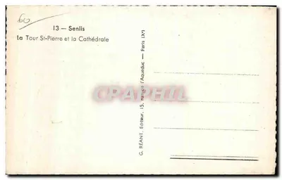 Senlis — Wieża Świętego Piotra i Katedra — G. REANT, wydawca, Paryż — Rewers