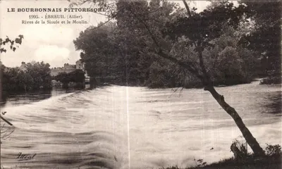 Ébreuil (Allier) — Rios da Sioule e a Moinha — Edições Idéal, Vichy