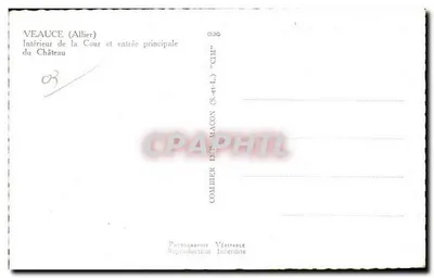Veaucé (Allier) — wnętrze Sądu i wejście główne do Zamku — Comtier (S.-et-L.) — Rewers