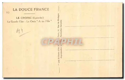 Le Croisic (Loire-Inf.) — A Grande Côte — Croix de la côte — Editor: La Douce France — Verso