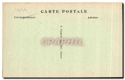 NANTES — O Castelo, as Grandes Torres — Lado da Entrada — F. Chapeau, Nantes — Verso
