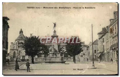 CPA Troyes Monument des Bienfaiteurs Place de la Bonneterie