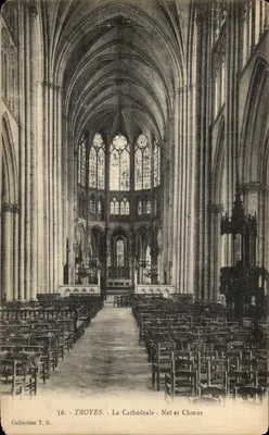 Troyes - La Cathédrale - Nef et Chœur — Collection T. G. n°56