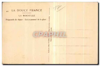 La Rochelle — Preparativos de partida - Embarque de gelo — Édition d'Art YVON — Verso