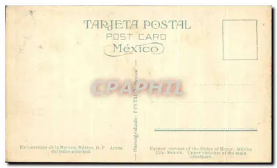 Dawny klasztor Merced, Meksyk — łuki dziedzińca głównego — wydawca nieodczytalny — Rewers