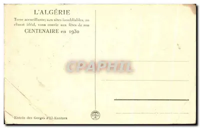 Bilhete postal antigo L Algerie Terre accueillante aux sites inoubliables au climat ideal vous convio aux fetes de son Centenaire en 1930 — Verso
