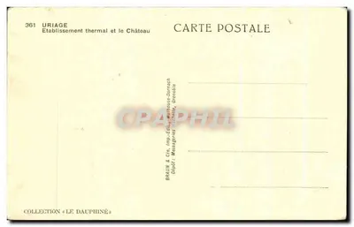 Uriage — Establecimiento termal y el Castillo — Braun & Cie, Editor Mithouse-Dornach — Reverso