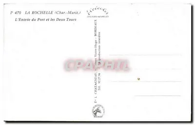La Rochelle (Char.-Marit.) — A Entrada do Porto e as Duas Torres — Editor Elcée, n° P 470 — Verso
