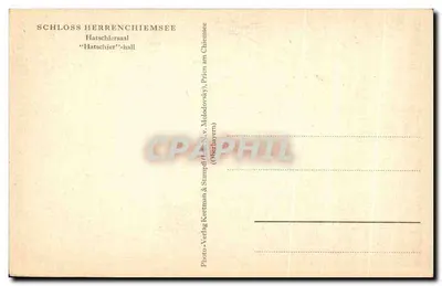 Schloss Herrenchiemsee — Hatschiersaal — Photo-Verlag Keertman & Stampf (N.V. Molodovsky) — Rückseite