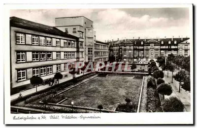 Ludwigshafen a.Rh. - Städtisches Mädchen-Gymnasium — Editora: Wilh. Maul, Ludwigshafen a. Rh.