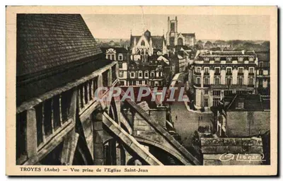 CPA Troyes Vue prise de l'Eglise Saint Jean