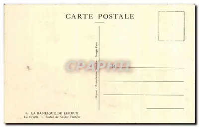 A Basílica de Lisieux — A Cripta — Estátua de Santa Térèsa — Depósito - Reprodução Proibida - Dreger-Paris — Verso