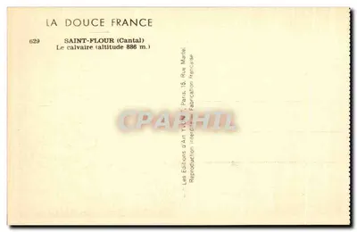 Saint-Flour (Cantal) — O calvário (altitude 886 m.) — La Douce France, n° 629 — Verso