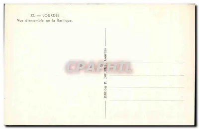 Lourdes — Ogólny widok na Bazylikę — Wydawnictwo P. Doucel, Lourdes — Rewers