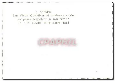 Os Velhos Bairro — antiga estrada por onde Napoleão passou ao retornar da Ilha de Elba em 6 de março de 1815 — 7 CORPS — Verso