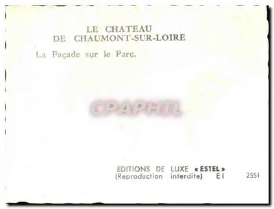 Château de Chaumont-sur-Loire — façade sur le parc — Éditions de Luxe « Estel » n° EI 2551 — Verso