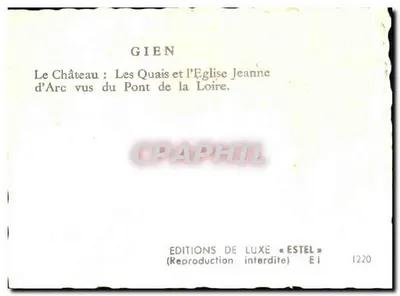 Gien — Schloss, Ufer und Kirche St. Joan of Arc vom Loire-Brücke aus gesehen — Éditions de Luxe « Estel » EI 1220 — Rückseite