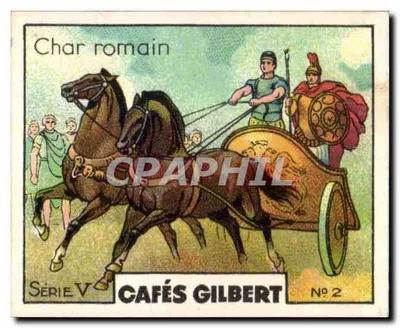 Carro romano — Série V — Cafés Gilbert, N°2