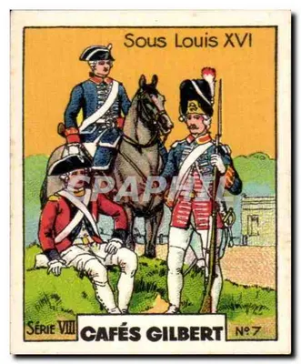 Sob Luís XVI — Série VIII — Cafés Gilbert N°7
