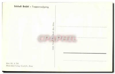 Schloß Brühl - Treppenaufgang — editor Rhein-Bild-Verlag G.m.b.H., Bonn, n° de série E 761 — Verso