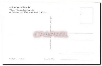 Székesfehérvár — Casa do Conselho Municipal com as estátuas da Justiça e da Paz — editor: Kovánnávszeti Mag. Élődvillalaka, Budapeste — Verso