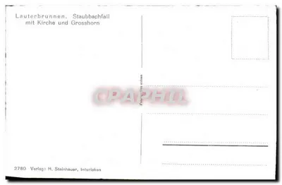 Lauterbrunnen — Staubbachfall mit Kirche und Grosshorn — Verlag H. Steinhauser, Interlaken — Rewers