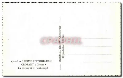 A Creuse e o Ponte Cortejada — Crozant — Roussel, Chateauroux — Verso