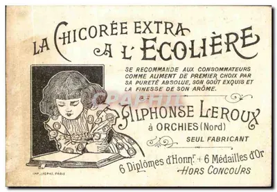 Cromo La Chicoree Extra A l'Ecoliere Alphonse Leroux Orchies — Verso